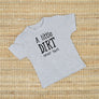 A Little Dirt Never Hurt KIDS T-Shirt 1-13 years