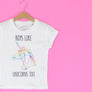 Boys like Unicorns Too T-Shirt