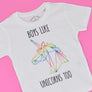Boys like Unicorns Too T-Shirt