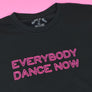 Everybody Dance Now T-Shirt