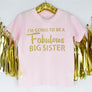 Fabulous Big Sister T-Shirt