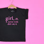 Girl Noise with dirt on it T-Shirt