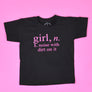 Girl Noise with dirt on it T-Shirt
