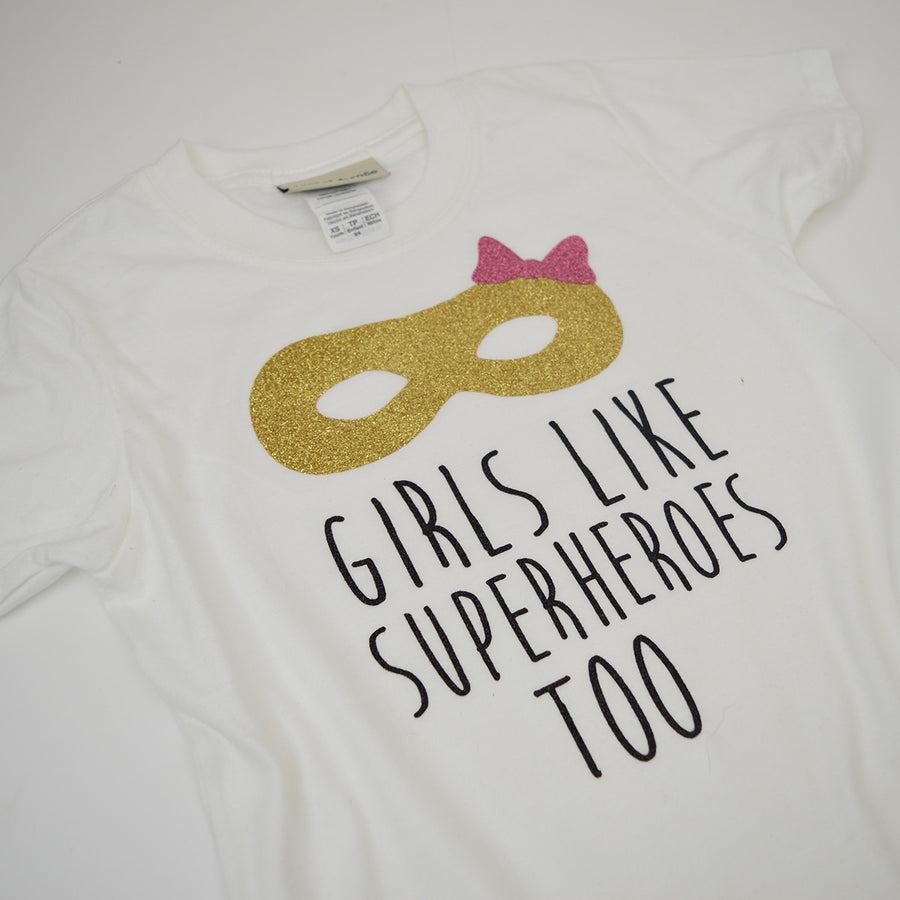 Girls Like Superheroes Too T-Shirt