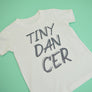 Tiny Dancer T-Shirt