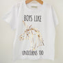 Boys like Unicorns Too T-Shirt