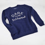 Dare to Be Different Sweatshirt