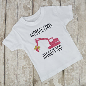 Girls Like Diggers Too T-Shirt