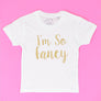 I'm So Fancy T-Shirt