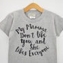 My Mamma Don't Like You T-Shirt