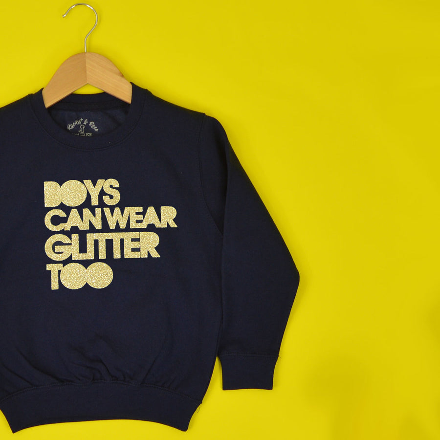 Boys Can Wear Glitter Too Sweatshirt
