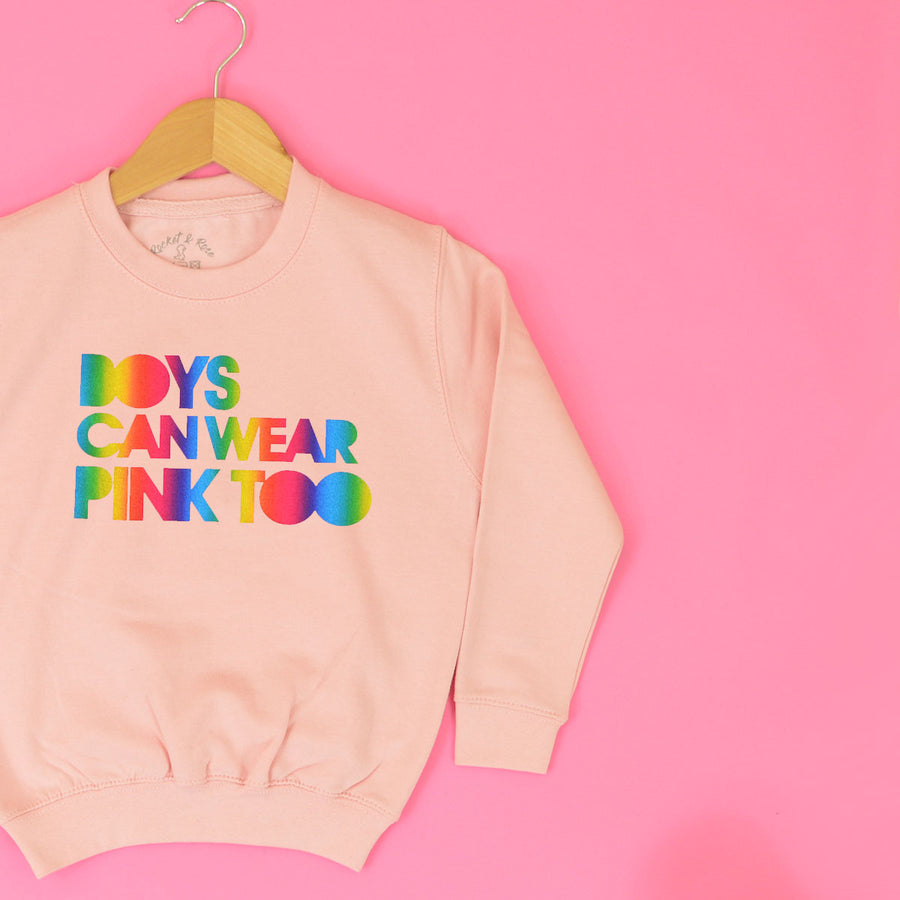 Boys Can Wear Pink Too Sweatshirt
