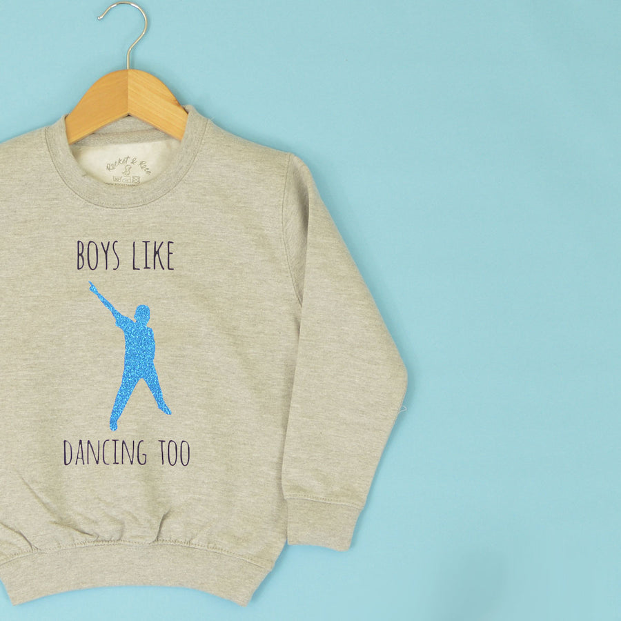 Boys Like Dancing Too Sweatshirt