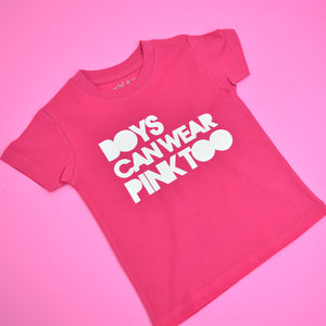 Boys Can Wear Pink Too T-Shirt