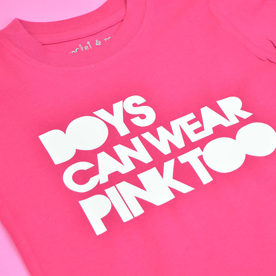 Boys Can Wear Pink Too T-Shirt