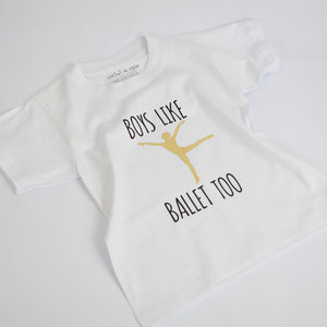Boys Like Ballet Too T-Shirt