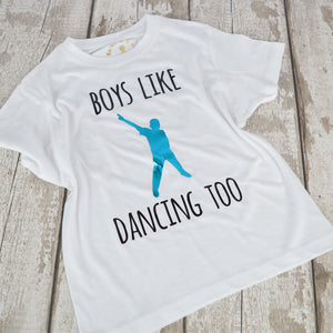 Boys Like Dancing Too T-Shirt