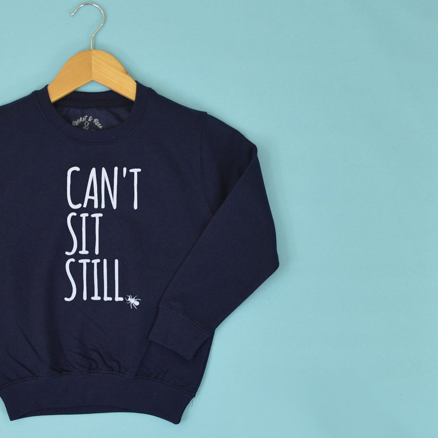 Can't Sit Still Sweatshirt