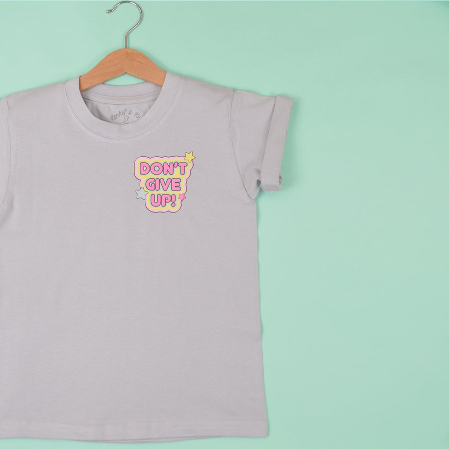 Don't Give Up T-Shirt