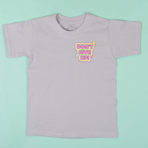 Don't Give Up T-Shirt