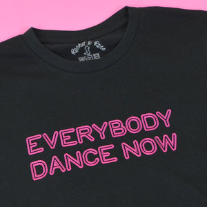 Everybody Dance Now T-Shirt