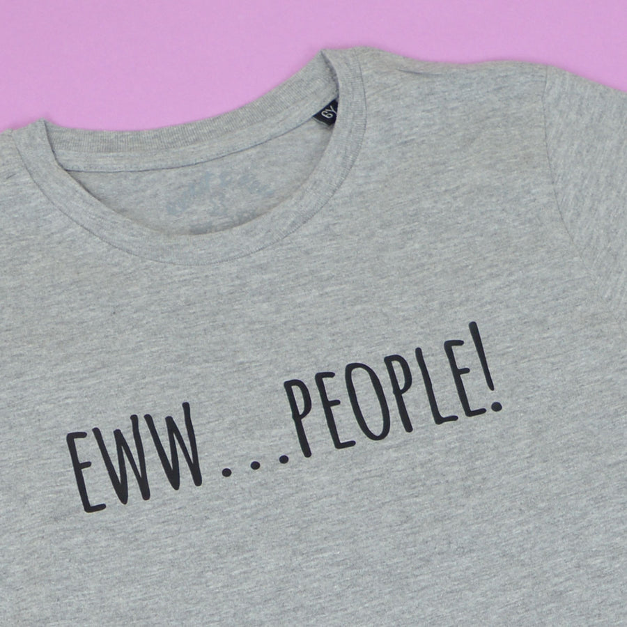 Eww...People T-Shirt