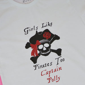 Girls Like Pirates Too T-Shirt