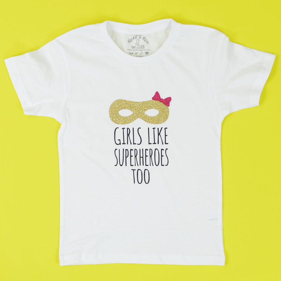 Girls Like Superheroes Too T-Shirt