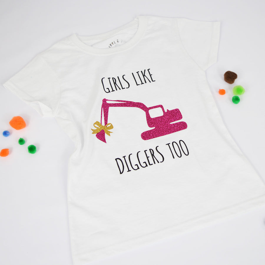 Girls Like Diggers Too T-Shirt