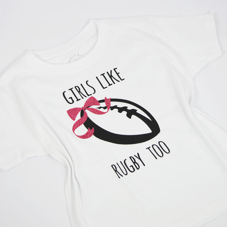 Girls Like Rugby Too T-Shirt