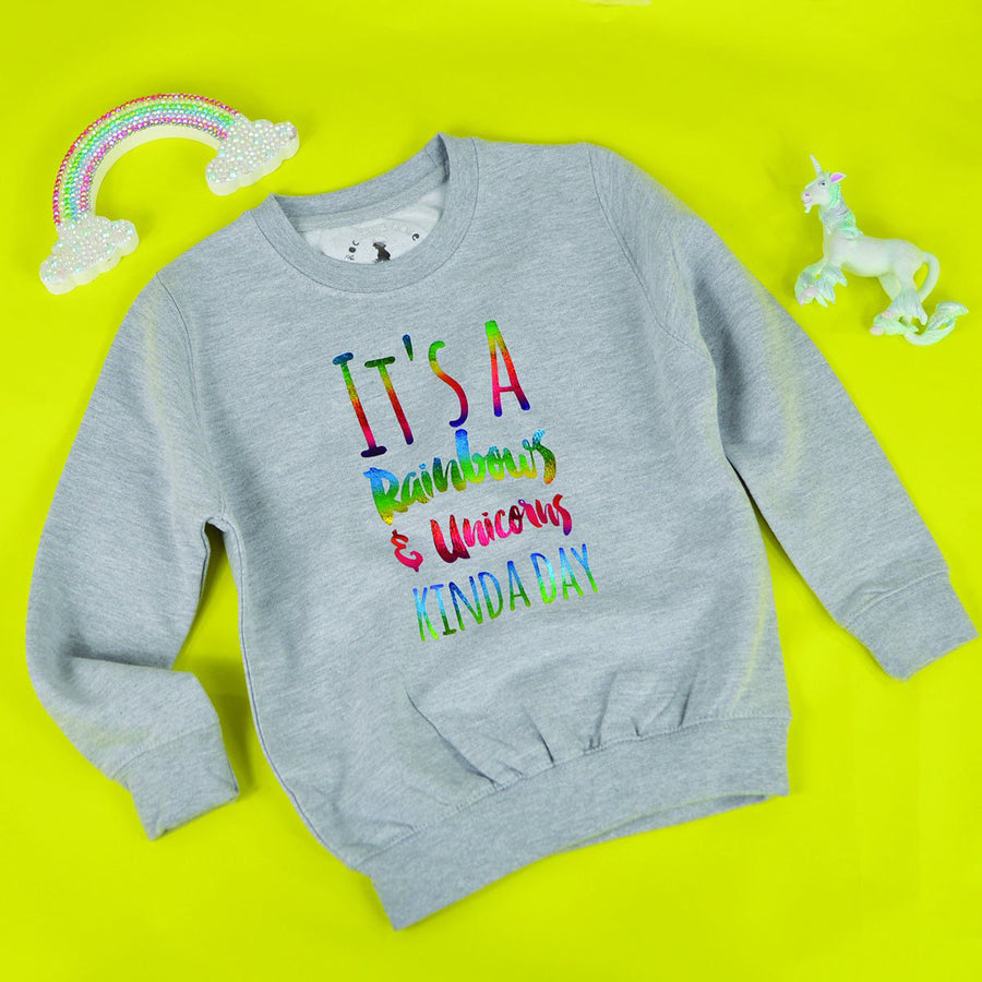 It's a Rainbows & Unicorns Kinda Day Sweatshirt