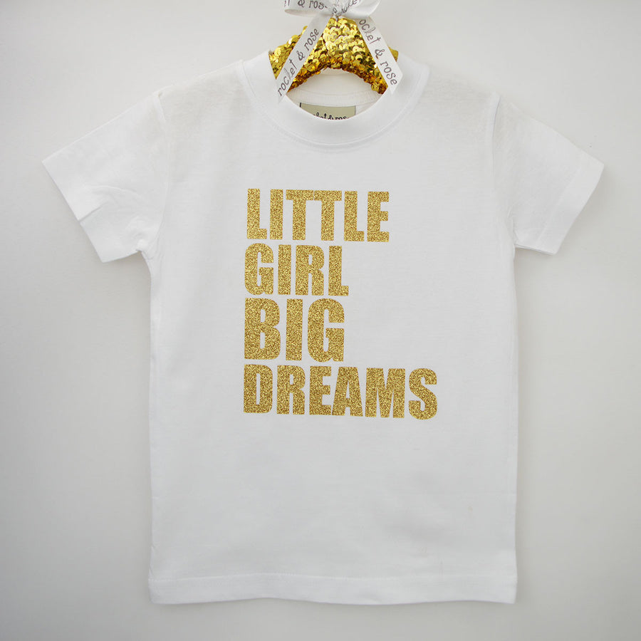 Little Girl Big Dreams T-Shirt