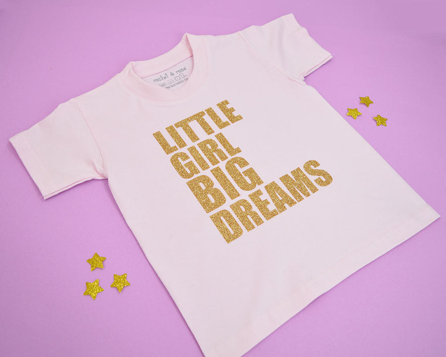 Little Girl Big Dreams T-Shirt