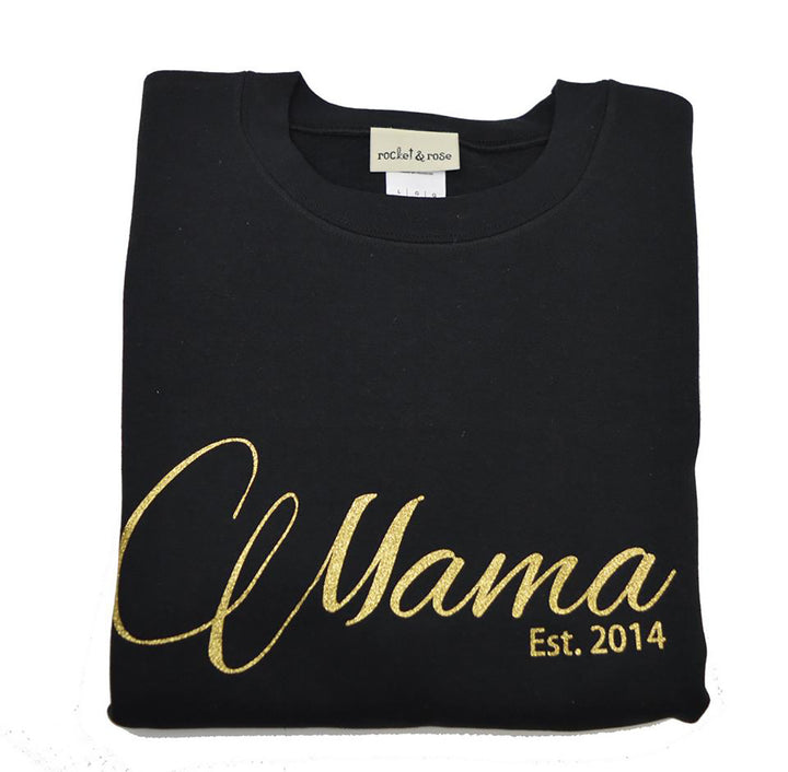 Mama Est. GROWN UP Sweatshirt