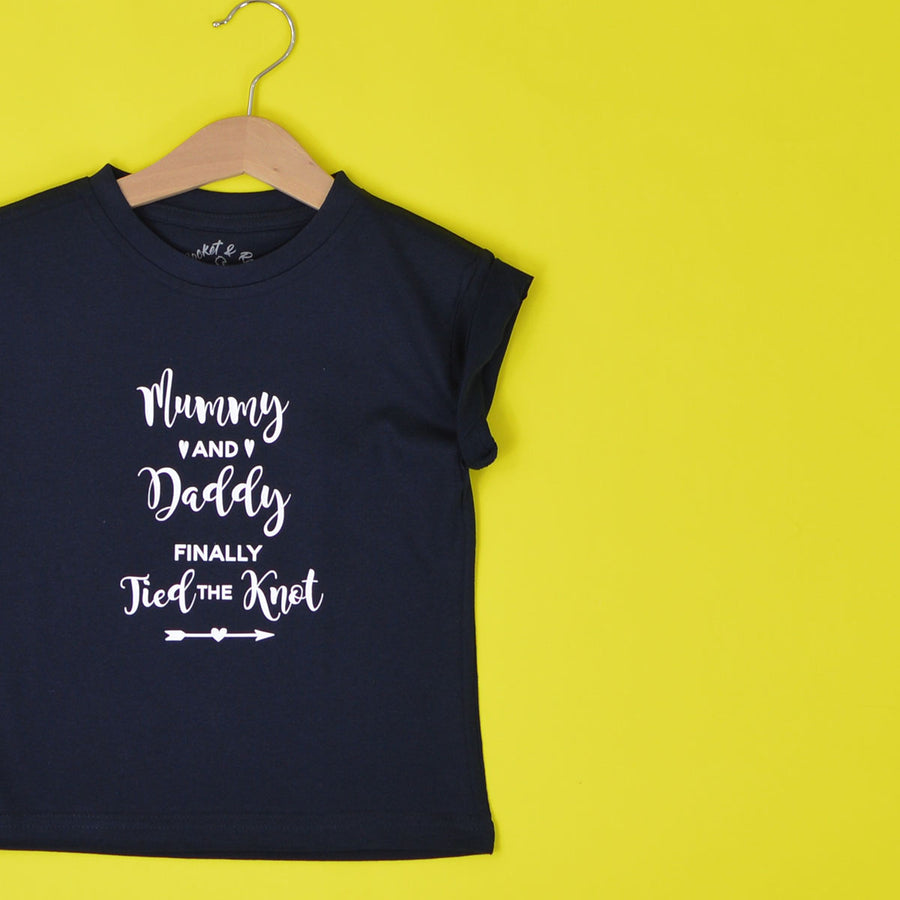 Mummy & Daddy Finally Tied the Knot T-Shirt