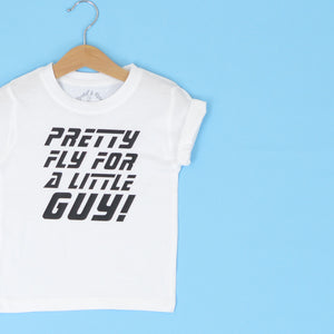 Pretty Fly for a Little Guy T-Shirt