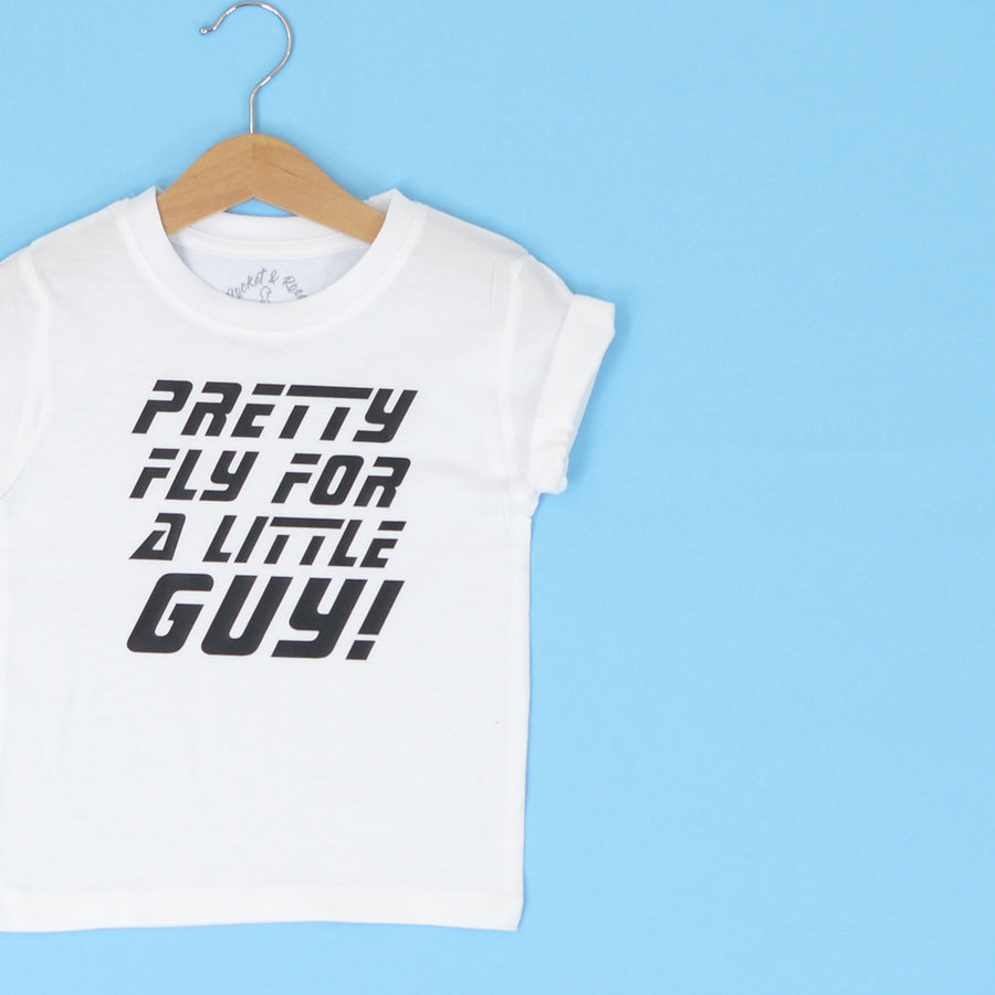 Pretty Fly for a Little Guy T-Shirt