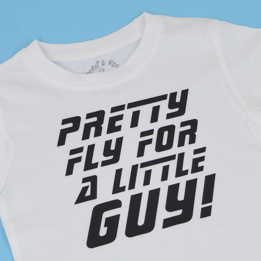 Pretty Fly for a Little Guy T-Shirt