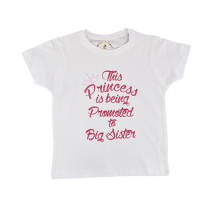 This Princess is going to be promoted to Big Sister T-Shirt