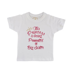 This Princess is going to be promoted to Big Sister T-Shirt