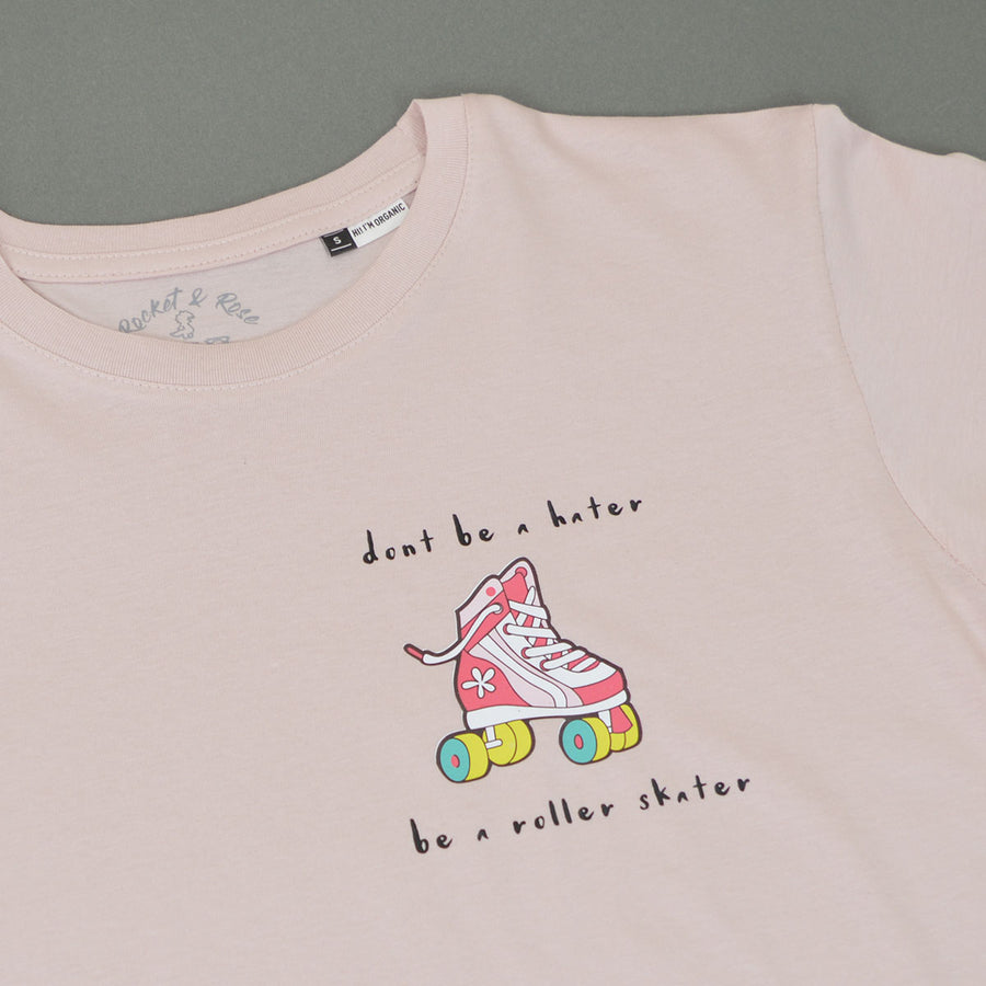 Don't be Hater be a Roller Skater T-Shirts