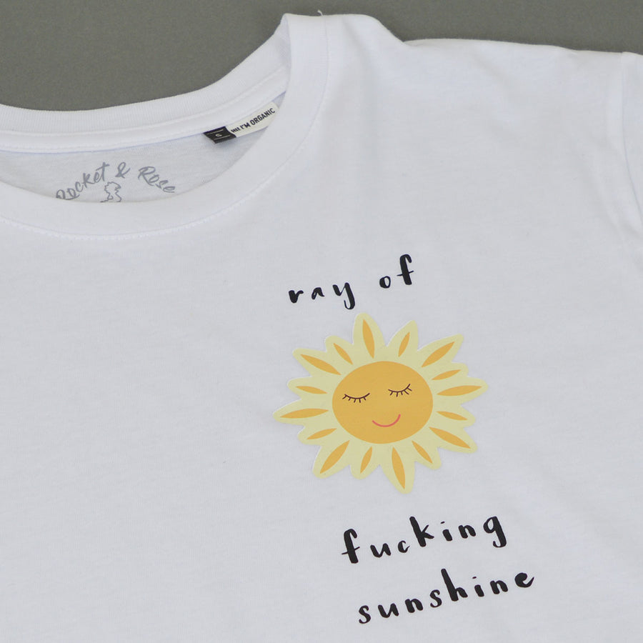Ray of Fucking Sunshine T-Shirt
