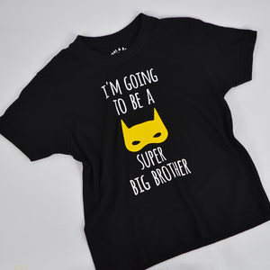 I'm going to be a Super Big Brother T-Shirt