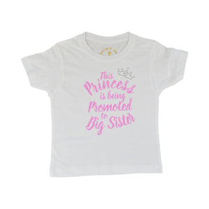 This Princess is going to be promoted to Big Sister T-Shirt