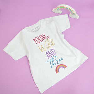 Young Wild & Three Rainbow T-Shirt