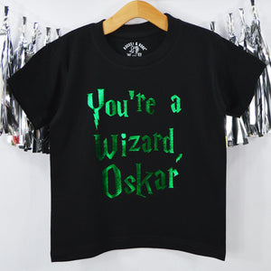 You're a Wizard T-Shirt