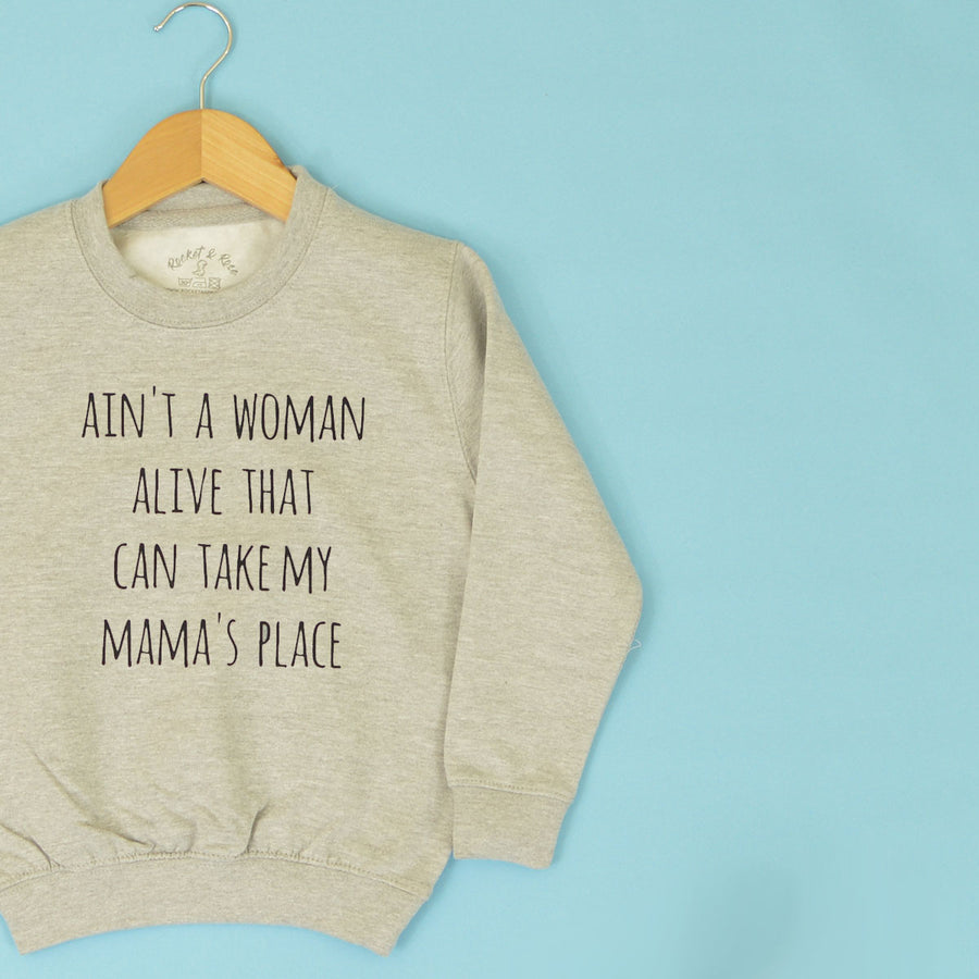 Ain't A Woman Alive Sweatshirt