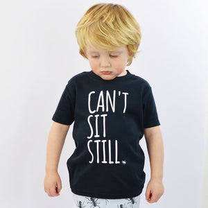 Can't Sit Still T-Shirt