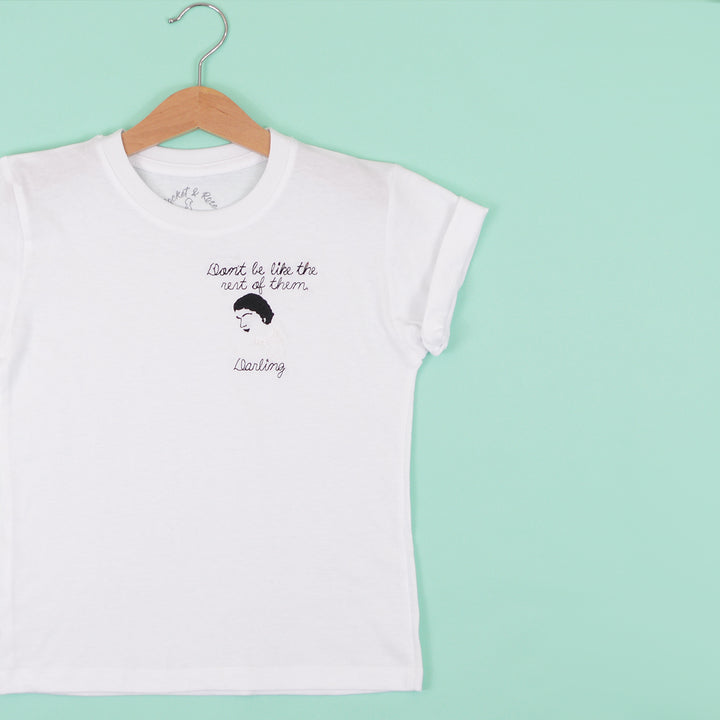 Don't be like the rest of them, Darling T-Shirt