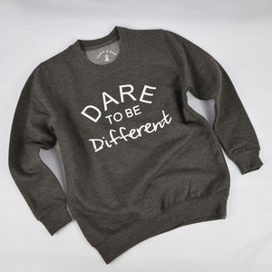 Dare to Be Different Sweatshirt